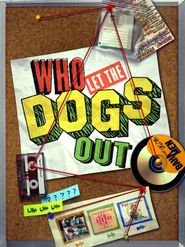  Who Let the Dogs Out Poster