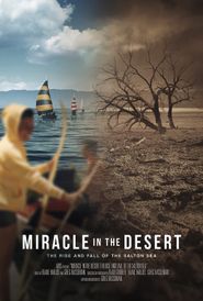  Miracle in the Desert: The Rise and Fall of the Salton Sea Poster