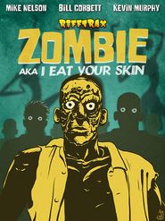  RiffTrax: Zombie: I Eat Your Skin Poster