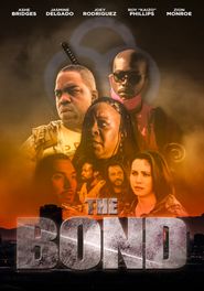  The Bond - A Jaron Ikner Film Poster