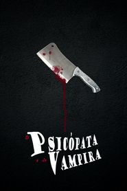  El Psicópata y la Vampira Poster