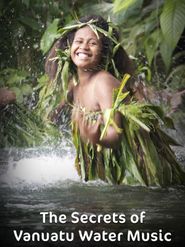  The Secrets of Vanuatu Water Music Poster