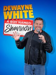  Dewayne White: A Boy Named Shannon Poster