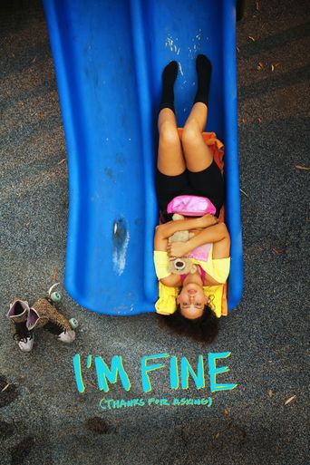  I'm Fine (Thanks for Asking) Poster