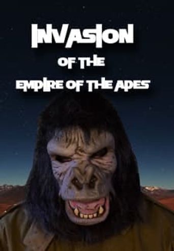  Invasion of the Empire of the Apes Poster