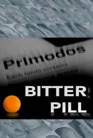  Bitter Pill: Primodos Poster