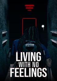  Living with No Feelings Poster