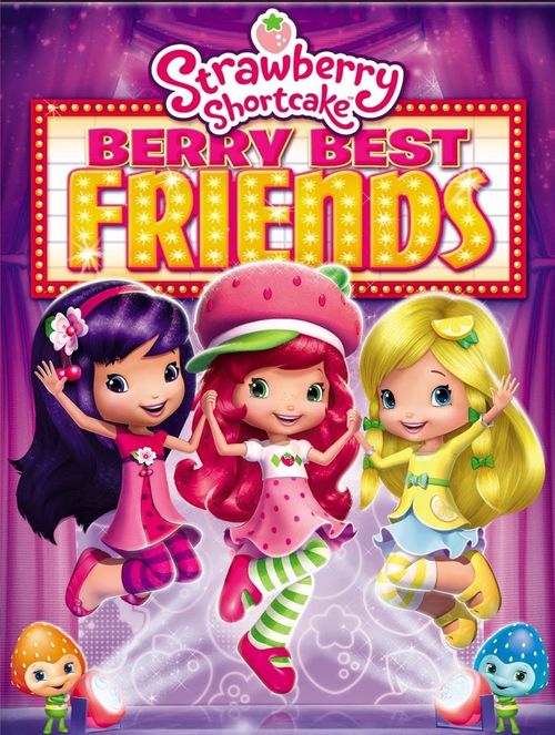 Strawberry Shortcake: Berry Best Friends Poster