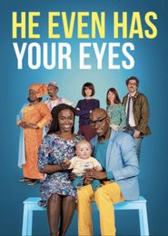  He Even Has Your Eyes Poster