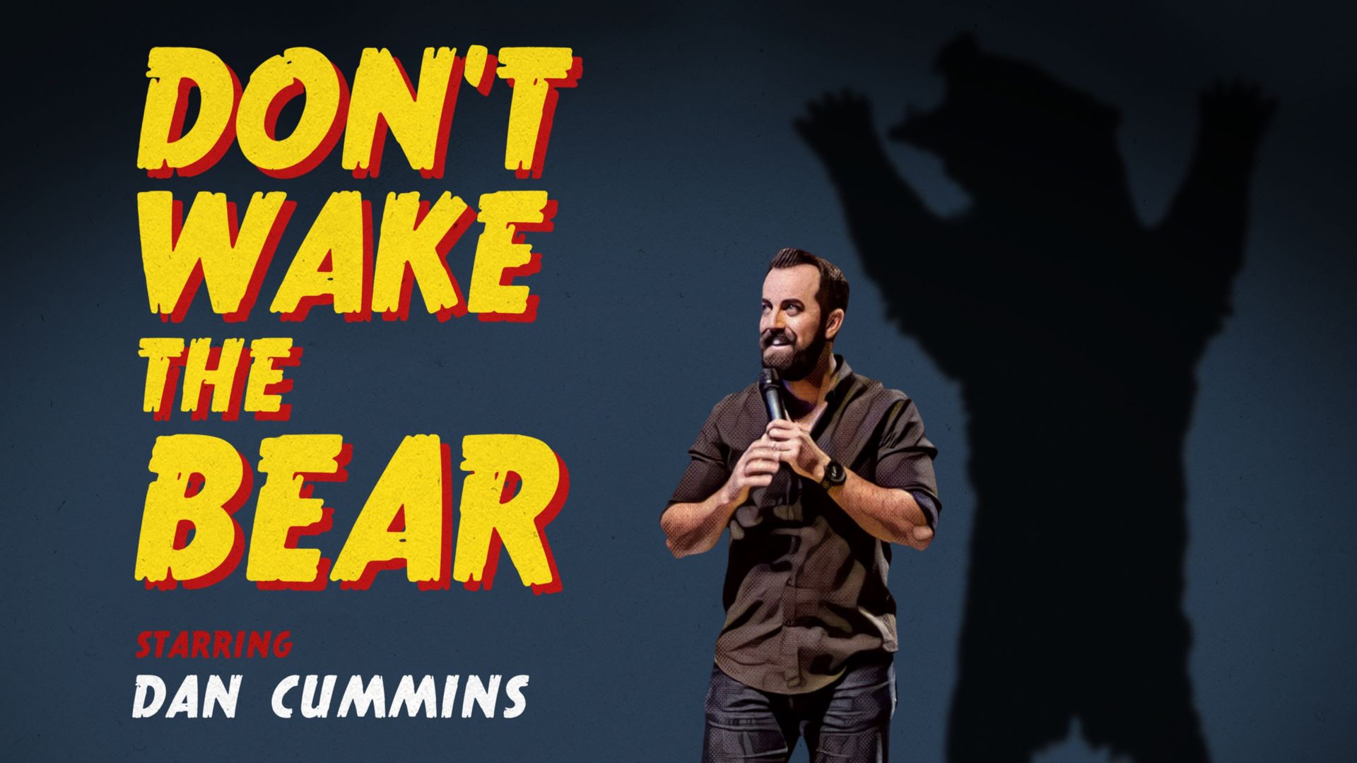 Dan Cummins: Don't Wake The Bear Backdrop