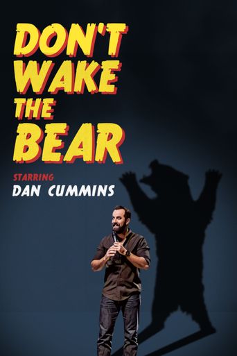  Dan Cummins: Don't Wake The Bear Poster
