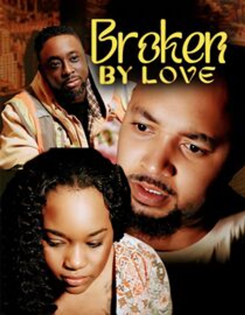 Broken by Love