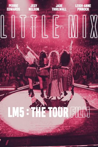  Little Mix: LM5: The Tour Film Poster