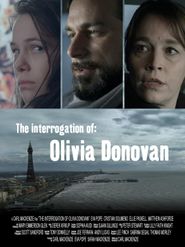  The Interrogation of Olivia Donovan Poster