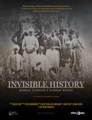  Invisible History: Middle Florida's Hidden Roots Poster