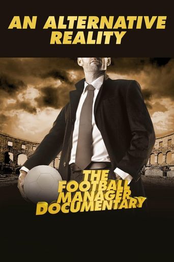 An Alternative Reality: The Football Manager Documentary Poster