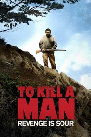  To Kill a Man Poster