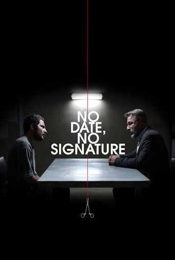  No Date, No Signature Poster