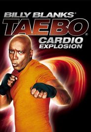  Billy Blanks: Tae Bo Cardio Explosion Poster