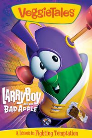  VeggieTales: Larry-Boy and the Bad Apple Poster