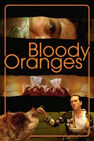  Bloody Oranges Poster