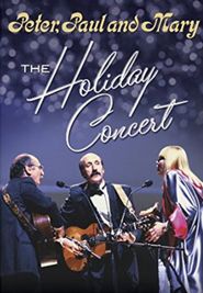 Peter, Paul & Mary: Holiday Concert Poster