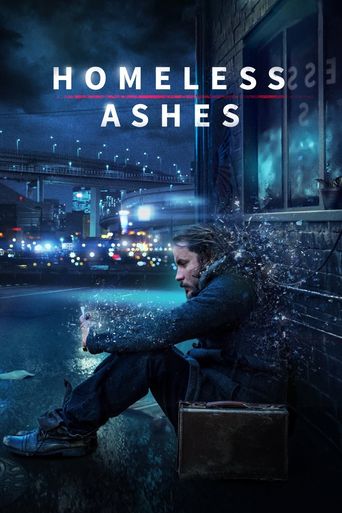  Homeless Ashes Poster