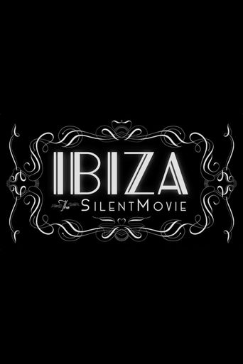  Ibiza: The Silent Movie Poster