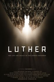  Luther: The Life and Legacy of the German Reformer Poster