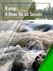  Kamp - A River for all Senses Poster