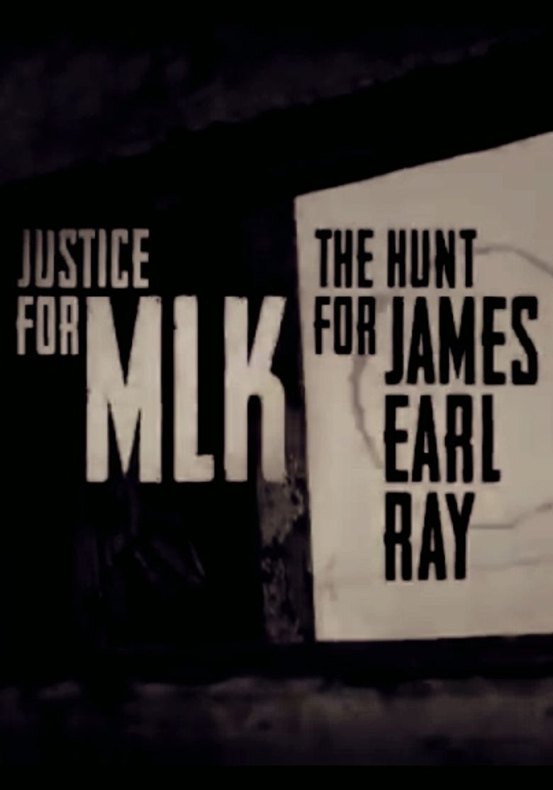 Justice for MLK: The Hunt for James Earl Ray Poster