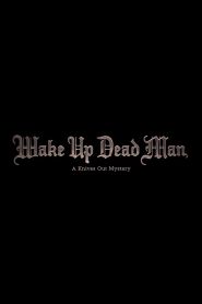  Wake Up Dead Man Poster