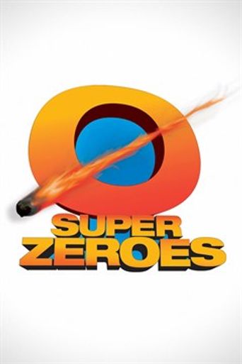 Super Zeroes Poster