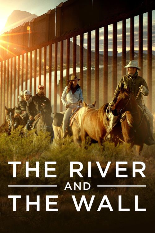 The River and the Wall Poster