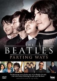  Parting Ways: An Unauthorized Story on Life After the Beatles Poster