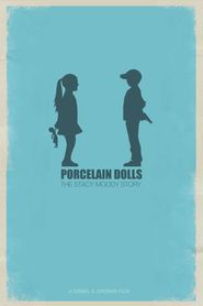  Porcelain Dolls: The Stacy Moody Story Poster