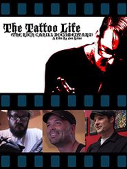  The Tattoo Life: The Rich Cahill Documentary Poster