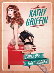 Kathy Griffin: Tired Hooker Poster