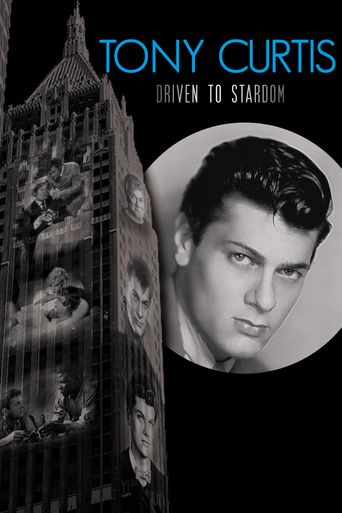  Tony Curtis: Driven to Stardom Poster