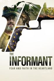  The Informant: Fear and Faith in the Heartland Poster