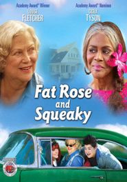  Fat Rose and Squeaky Poster