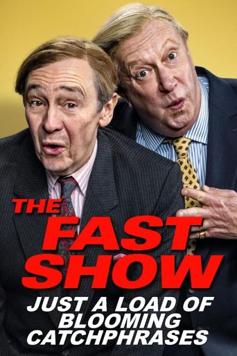  The Fast Show: Just A Load of Blooming Catchphrases Poster
