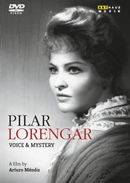  Pilar Lorengar. La voz y el silencio Poster