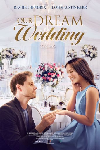  Our Dream Wedding Poster