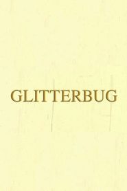  Glitterbug Poster