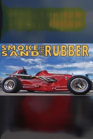  Smoke, Sand & Rubber Poster