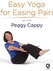  Yoga for the Rest of Us with Peggy Cappy: Easy Yoga for Easing Pain with Peggy Cappy Poster