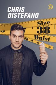  Chris Distefano: Size 38 Waist Poster