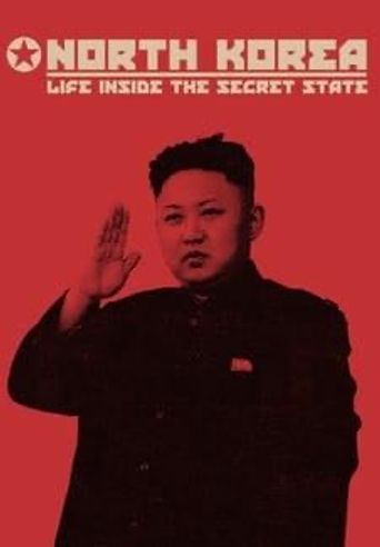 North Korea: Life Inside the Secret State Poster