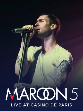  Maroon 5: Live at Casino de Paris Poster
